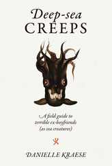Deep-Sea Creeps: A Field Guide to Terrible Ex-Boyfriends (as Sea Creatures) Subscription