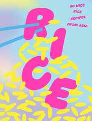 Rice: 80 Nice Rice Recipes from Asia Subscription