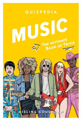 Music Quizpedia: The Ultimate Book of Trivia