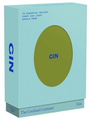 The Cocktail Cabinet: Gin: The Essential Drinks Every Gin Lover Should Know