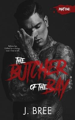 Butcher of the Bay: Part I