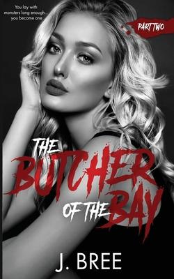 Butcher of the Bay: Part II