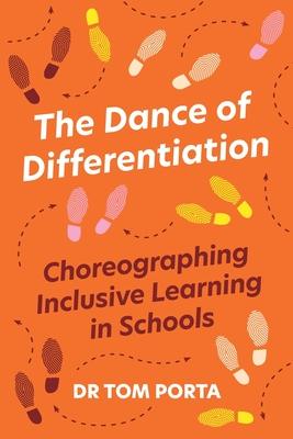 The Dance of Differentiation: Choreographing Inclusive Learning in Schools