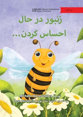 The Bee Is Feeling... - &#1586;&#1606;&#1576;&#1608;&#1585; &#1583;&#1585; &#1581;&#1575;&#1604; &#1575;&#1581;&#1587;&#1575;&#1587; &#1705;&#1585;&#1