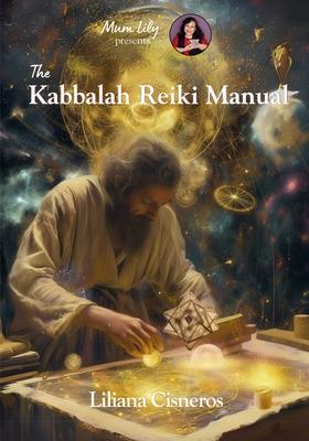 The Kabbalah Reiki Manual