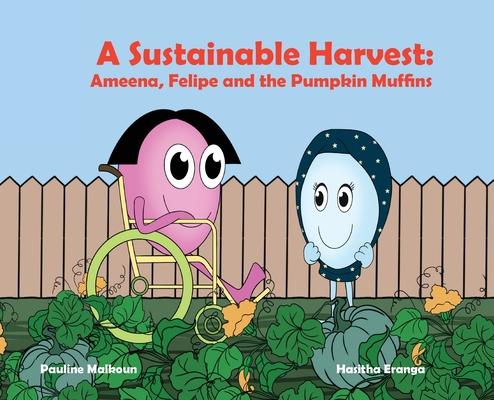 A Sustainable Harvest: Ameena, Felipe and the Pumpkin Muffins