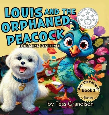 Louis and the Orphaned Peacock: Embracing Resilience