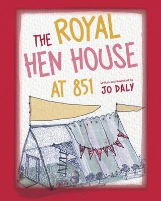 The Royal Hen House at 851