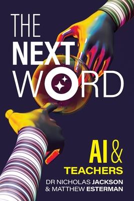 The Next Word: AI and Teachers