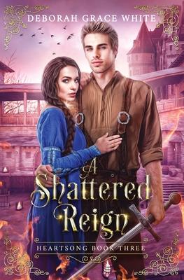 A Shattered Reign