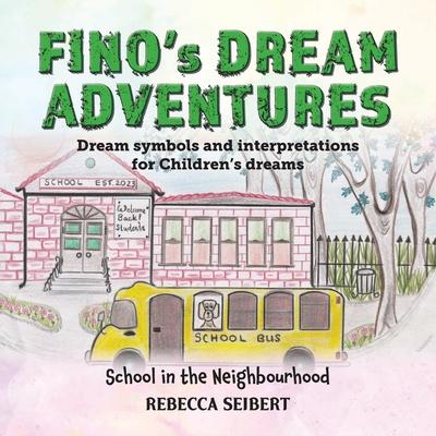 Finos Dream Adventures: School in the Neighbourhood