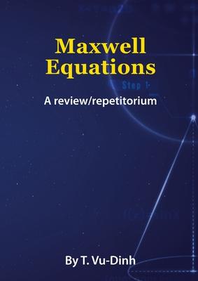 Maxwell Equations: A review/repetitorium