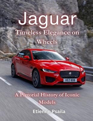 Jaguar: Timeless Elegance on Wheels