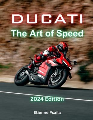 Ducati: The Art of Speed