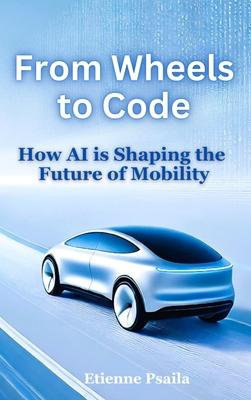 From Wheels to Code: How AI is Shaping the Future of Mobility