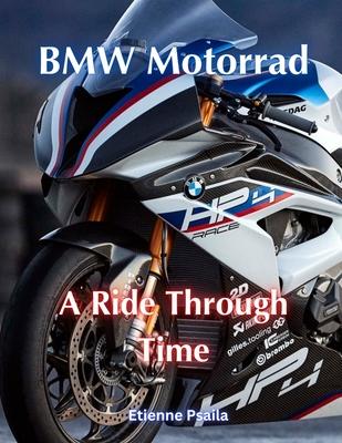 BMW Motorrad: A Ride Through Time