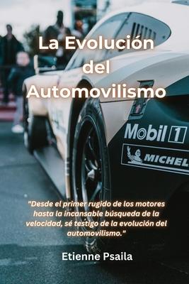 La Evolucin Del Automovilismo