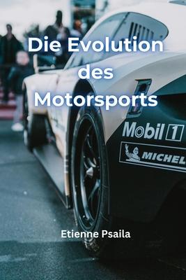 Die Evolution des Motorsports