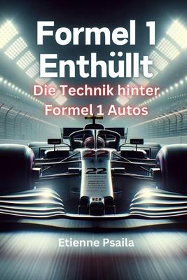 Formel 1 Enthllt: Die Technik Hinter Formel 1 Autos