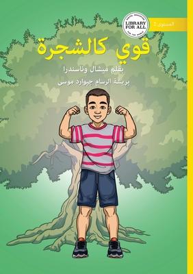 Strong Like a Tree - قوي كالشجرة