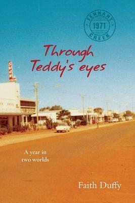 Through Teddy's eyes: A year in two worlds