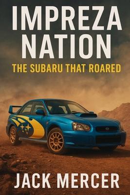 Impreza Nation: The Subaru That Roared Subscription