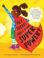 Hey There! What's Your Superpower?: A book to encourage a growth mindset of resilience, persistence, self-confidence, self-reliance and self-esteem Subscription