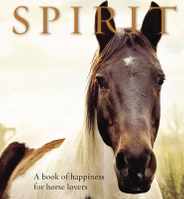 Spirit: A Book of Happiness for Horse Lovers Subscription