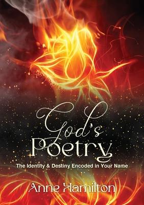 God's Poetry: The Identity and Destiny Encoded in Your Name