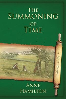 The Summoning of Time: John 2 and 20: Mystery, Majesty and Mathematics in John's Gospel #2