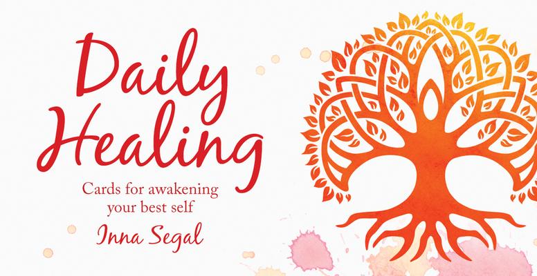 Daily Healing: Cards for Awakening Your Best Self