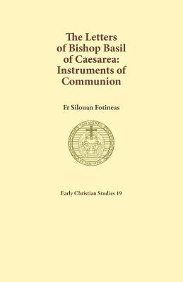 The Letters of Bishop Basil of Caesarea: Instruments of Communion Subscription