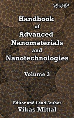 Handbook of Advanced Nanomaterials and Nanotechnologies, Volume 3 Subscription