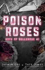 Poison Roses: Boys of Bellerose Book 1 Subscription