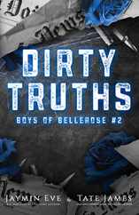 Dirty Truths: Boys of Bellerose Book 2 Subscription