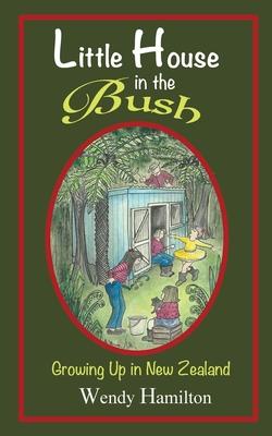 Little House in the Bush: Growing Up in New Zealand Subscription