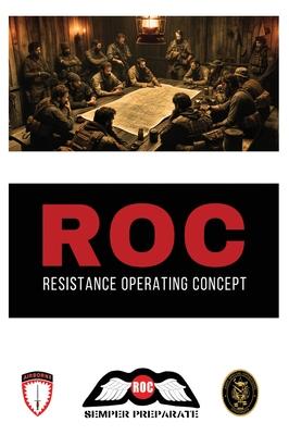 Resistance Operating Concept (ROC)