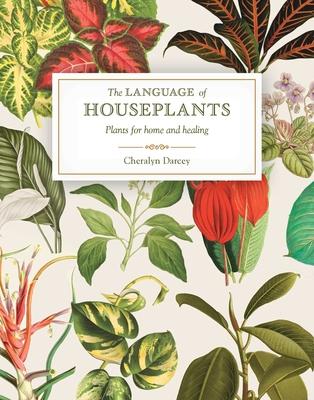 The Language of Houseplants: Plants for Home and Healing Subscription
