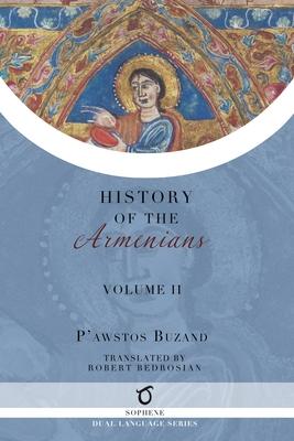 Pawstos Buzand's History of the Armenians: Volume 2