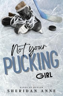 Not Your Pucking Girl