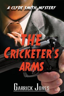 The Cricketer's Arms: A Clyde Smith Mystery