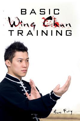 Basic Wing Chun Training: Wing Chun Street Fight Training and Techniques