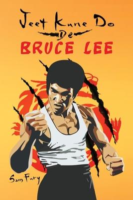 Jeet Kune Do de Bruce Lee: Estrategias de Entrenamiento y Lucha del Jeet Kune Do Subscription