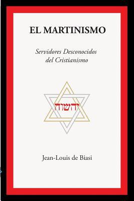 El Martinismo: Servidores Desconocidos del Cristianismo Subscription
