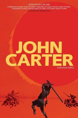 John Carter: Barsoom Series (7 Novels) A Princess of Mars; Gods of Mars; Warlord of Mars; Thuvia, Maid of Mars; Chessmen of Mars; M