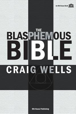 The Blasphemous Bible