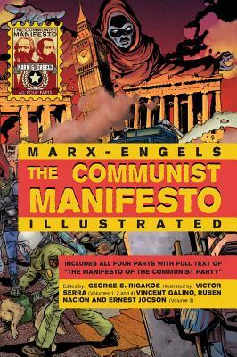 The Communist Manifesto Illustrated: All Four Parts