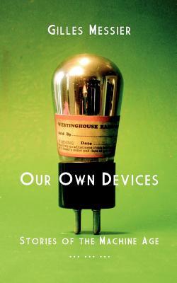 Our Own Devices