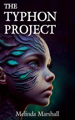 The Typhon Project: A YA Dystopian Sci-fi Novel