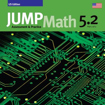 Jump Math AP Book 5.2: Us Edition